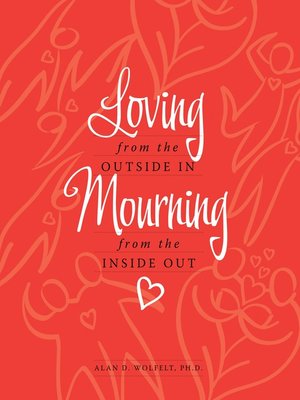 cover image of Loving from the Outside In, Mourning from the Inside Out